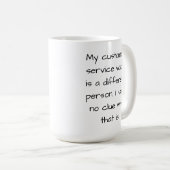 Funny Customer Service Mok (links) (Voorkant rechts)
