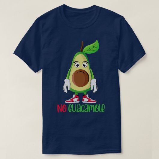 Funny Cute Avocado Lover No Guacamole T-shirt (Design voorkant)