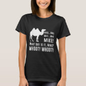 Funny Cute Camel Quotes About Hump Day Funny Quote T-shirt (Voorkant)