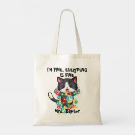 Funny Cute Cat I be Fine Mess Lights Humor Tote Bag