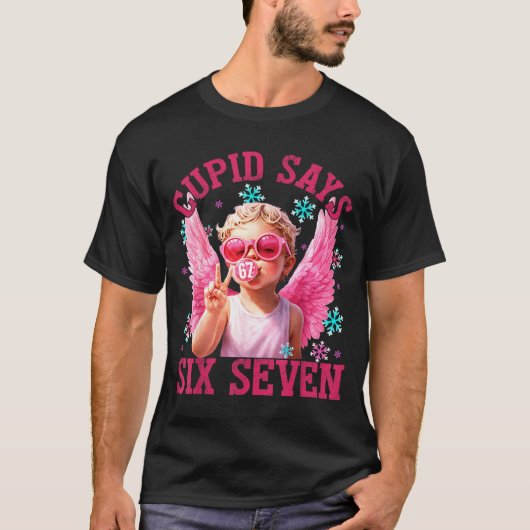 Funny Cute Cud Says Six Seven Valentine's Day 67 M T-shirt (Voorkant)