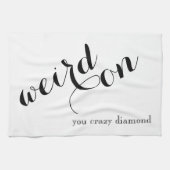 Funny Cute Dish Towel - Weird on Theedoek (Horizontaal)