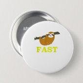 Funny Cute Fast Sloth Funny Slow Sloth Ronde Button 7,6 Cm (Voorkant /achterkant)