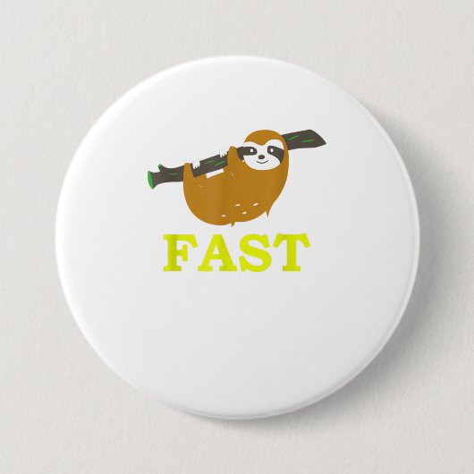 Funny Cute Fast Sloth Funny Slow Sloth Ronde Button 7,6 Cm (Voorkant)