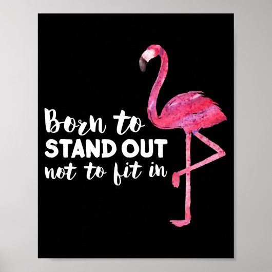 Funny Cute Flamingo Gezegde Quote Tropic Animal Poster (Voorkant)