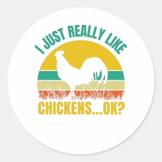 Funny Cute Gift for Pet Chicken Lovers Ronde Sticker (Voorkant)