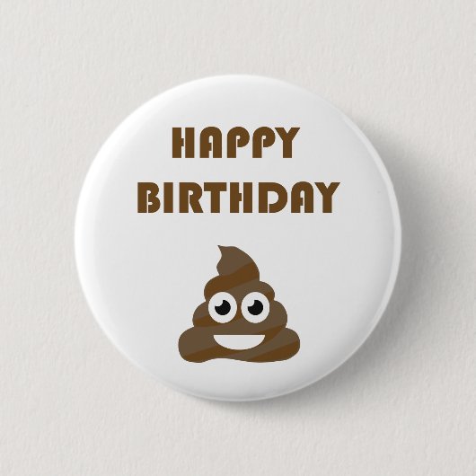 Funny Cute Happy Birthday Poop Emoji Ronde Button 5,7 Cm (Voorkant)