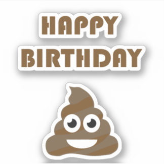 Funny Cute Happy Birthday Poop Emoji Sticker