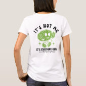 Funny Cute Mental Health Quote & Brain Graphic T-shirt (Achterkant)