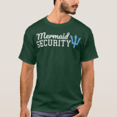Funny Cute Mermaid Security T Shirt Mannen Vrouwen (Voorkant)