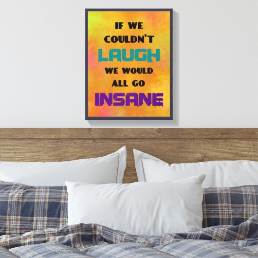 Funny Cute Quote over lachen en onhygiëne Canvas Afdruk (Insitu (Slaapkamer))