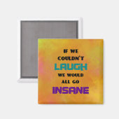 Funny Cute Quote over lachen en onhygiëne Magneet (Voorkant / Achterkant)