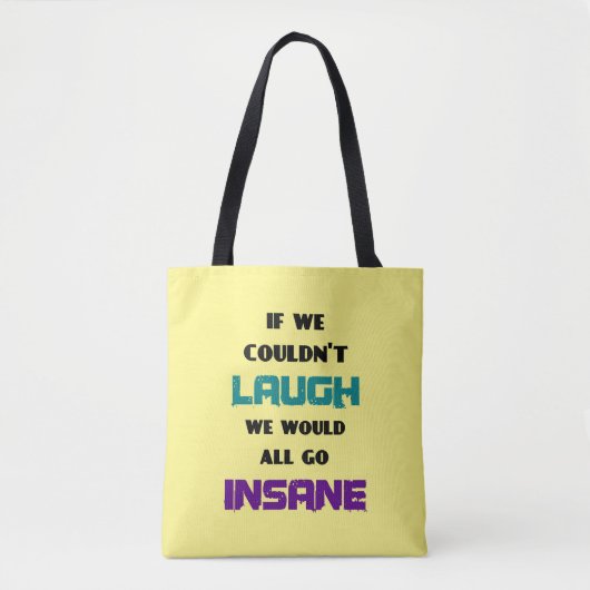 Funny Cute Quote over lachen en onhygiëne Tote Bag (Voorkant)