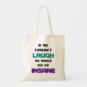 Funny Cute Quote over lachen en onhygiëne Tote Bag (Voorkant)