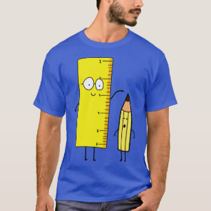 Funny Cute Ruler Measures a Pencil T-shirt