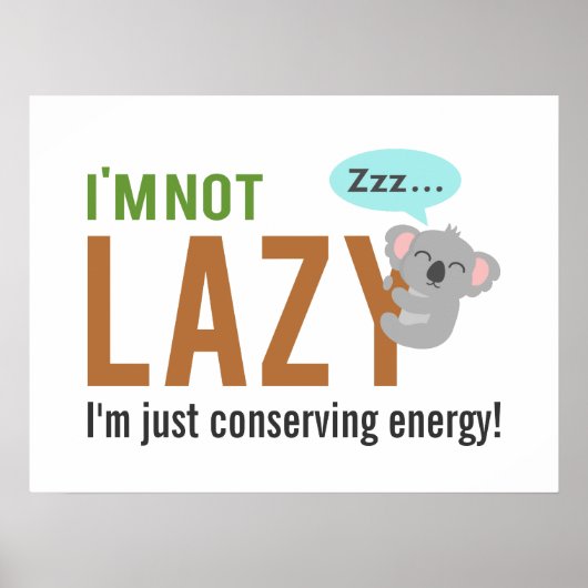 Funny Cute Sleeping Koala Beer not Lazy Quote Poster (Voorkant)