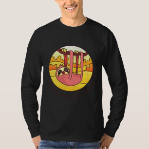 Funny Cute Sloth I m not Lazy Just Relaxed T-shirt