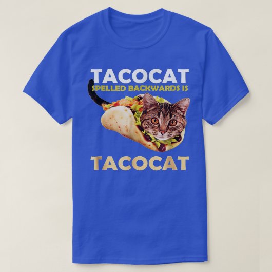 Funny Cute Tacocat Taco Cat Spelling Backward is ( T-shirt (Design voorkant)