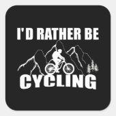 Funny cycling quote vierkante sticker (Voorkant)