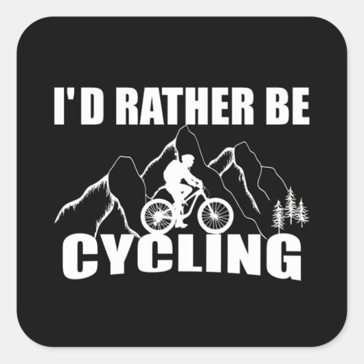Funny cycling quote vierkante sticker (Voorkant)