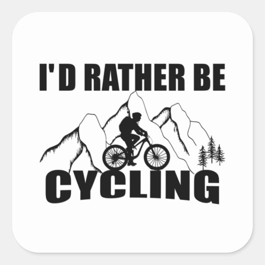 Funny cycling quote vierkante sticker (Voorkant)