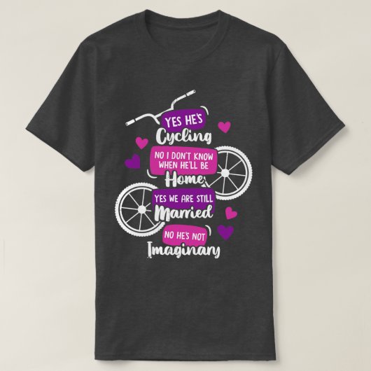 Funny Cyclists Wife Gift T-shirt (Design voorkant)