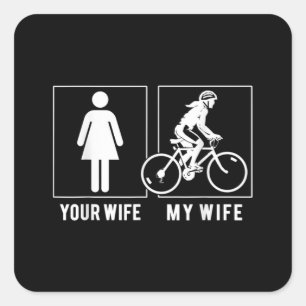 FUNNY CYCLUS - UW VROUW - MIJN VROUWELIJKE CYCLIST VIERKANTE STICKER