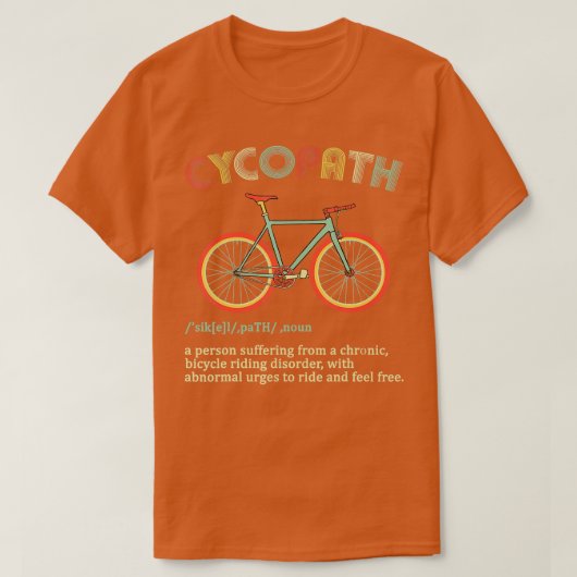 Funny Cycopath Design for Cyclists T-shirt (Design voorkant)