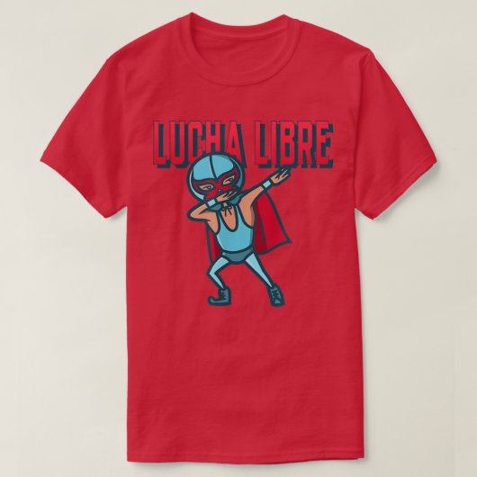 Funny Dabbing Meican Wrestler Luchador Lucha Libre T-shirt (Design voorkant)