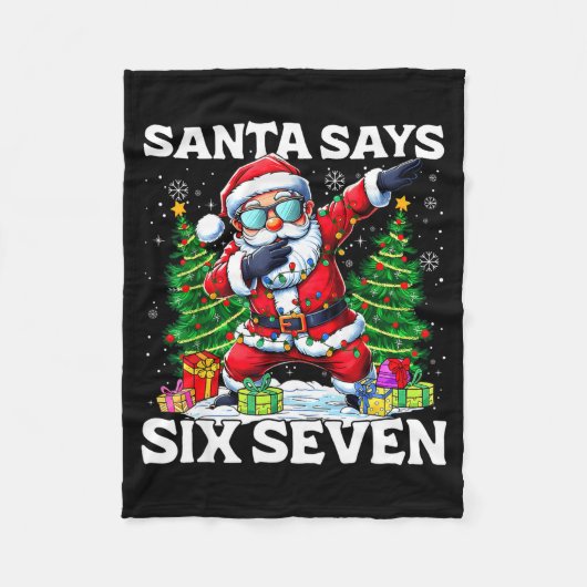 Funny Dabbing Santa Says Six Seven 67 Meme Christm Fleece Deken (Voorkant)