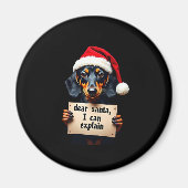 Funny Dachshund Christmas Dear Santa I Can Explain Magneet (Voorkant)