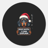Funny Dachshund Christmas Dear Santa I Can Explain Ronde Sticker (Voorkant)