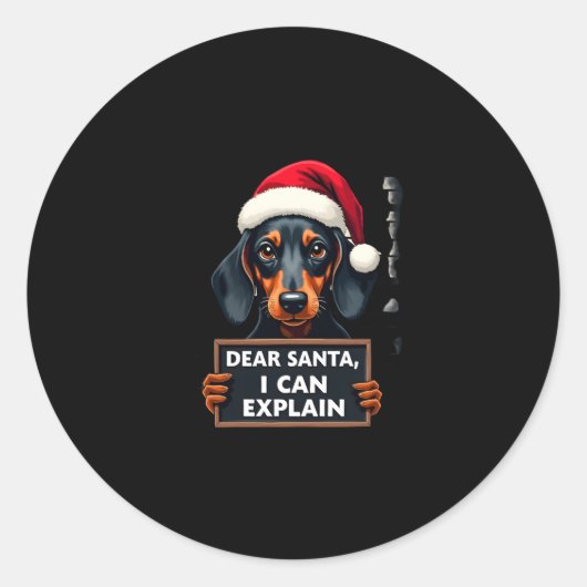 Funny Dachshund Christmas Dear Santa I Can Explain Ronde Sticker (Voorkant)
