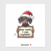 Funny Dachshund Christmas Dear Santa I Can Explain Sticker (Vel)