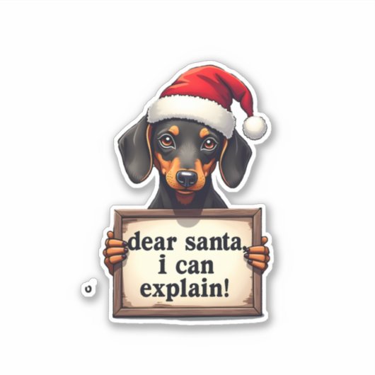 Funny Dachshund Christmas Dear Santa I Can Explain Sticker (Voorkant)