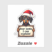 Funny Dachshund Christmas Dear Santa I Can Explain Sticker (Vel)