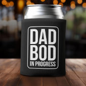 Funny Dad Bod in Progress Humor Fathers Day Black Blikjeskoeler