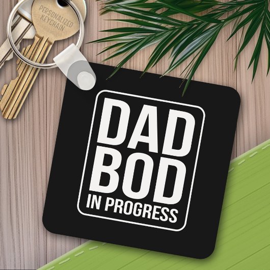 Funny Dad Bod in Progress Humor Fathers Day Black Sleutelhanger