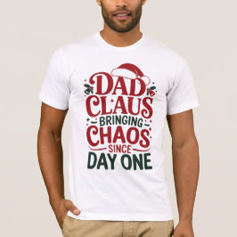 Funny Dad Claus Christmas Design T-shirt