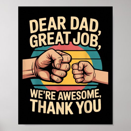 Funny Dad Father's Day Retro Dear Dad Great Job Th Poster (Voorkant)