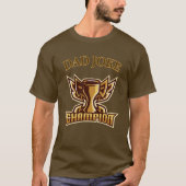 Funny Dad Joke Champion Trophy T-shirt (Voorkant)