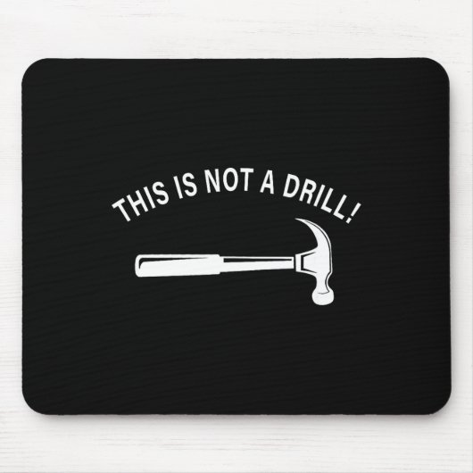 Funny Dad Joke,this Is Not A Drill Funny Father's  Muismat (Voorkant)