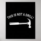 Funny Dad Joke,this Is Not A Drill Funny Father's  Poster (Voorkant)