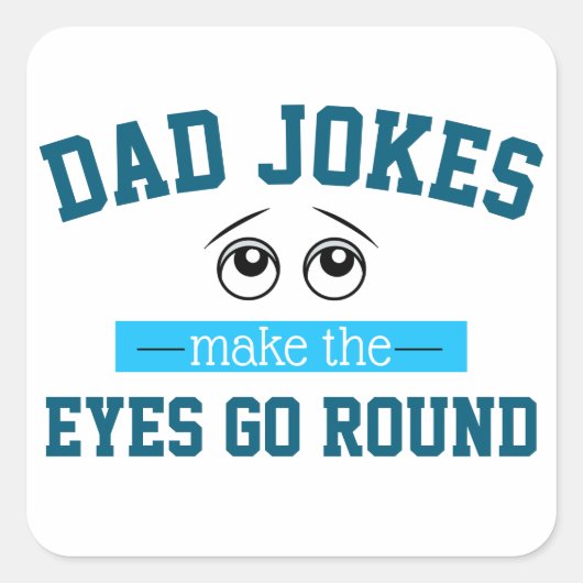 Funny Dad Jokes Father Pun Vierkante Sticker (Voorkant)
