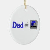Funny Dad Not Equal ATM Keramisch Ornament (Rechts)
