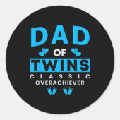 Funny Dad Of Twins Clic Overachiever Twins  Ronde Sticker (Voorkant)