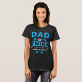 Funny Dad Of Twins Clic Overachiever Twins  T-shirt (Voorkant volledig)