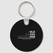 Funny Dad Old Man Grandpa Gag Birthday Fathers Day Sleutelhanger (Voorkant)
