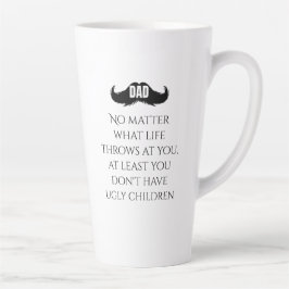 Funny Dad Quote Mustache Art Latte Mok