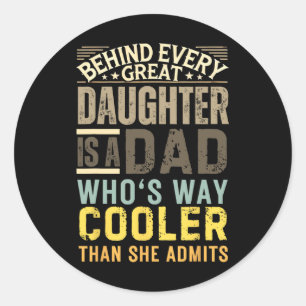 Funny Dad Shirt van Dochter Mannen Funny Fathers D Ronde Sticker